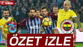 Trabzonspor 1-1 Fenerbahçe Maçı Özeti ve Golleri İzle